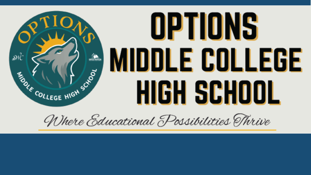 Options Middle College High School Application Available