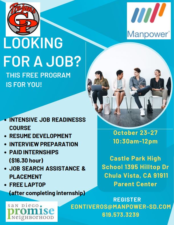 Job training october 23-27 10:30am-12pm in the CPHS parent center. register at eontiveros@manpower-sd.com