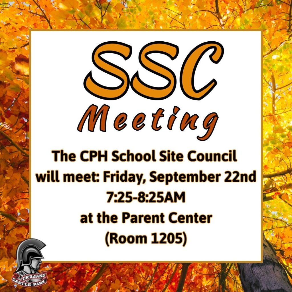 School Site Council meeting Friday September 22, 2023. At 7:25 to 8:25am in the parent center.