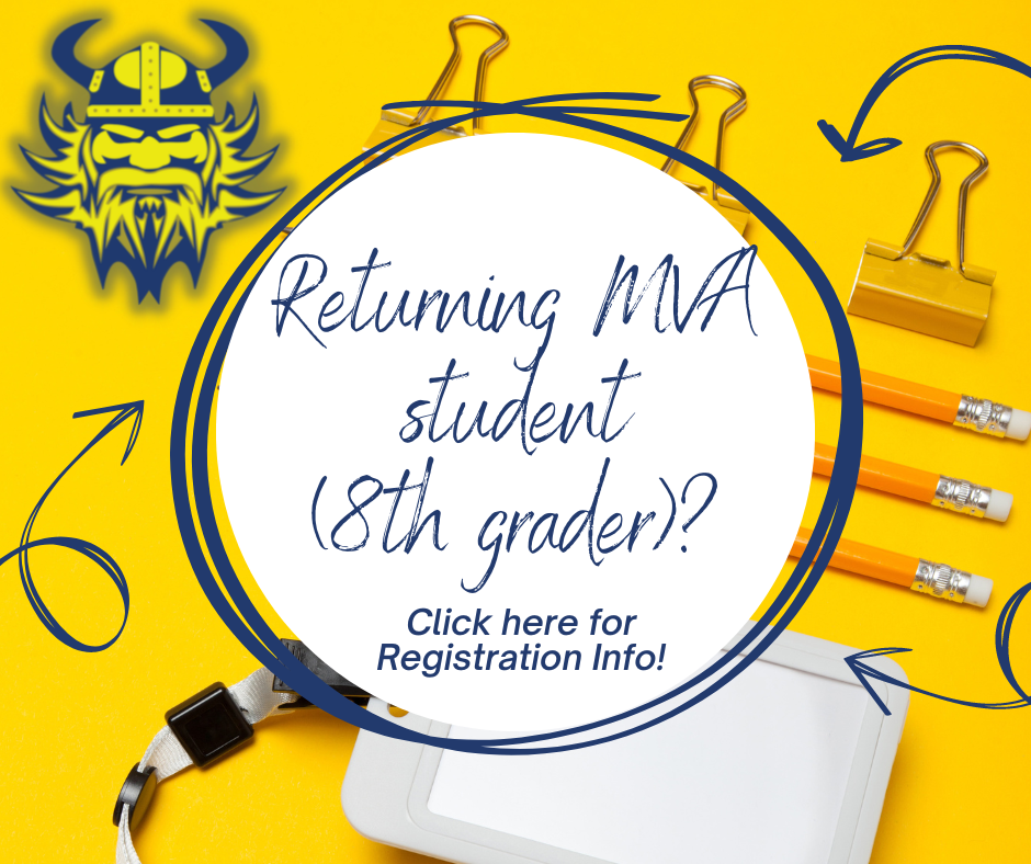 Returning MVA student (8th grader)? Click here for registration info!