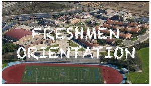FRESHMEN ORIENTATION